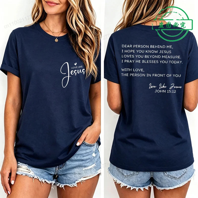 Dear Person Behind Me Shirt,Love Like Jesus T-shirt,Jesus Love You Beyond Measure Women